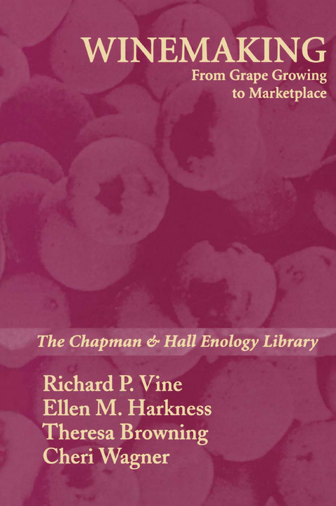 Winemaking - Richard P. Vine, Bruce Bordelon, Ellen M. Harkness, Theresa Browning
