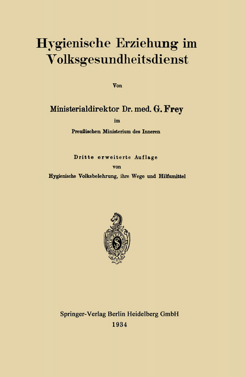 Hygienische Erziehung im Volksgesundheitsdienst - Gottfried Frey