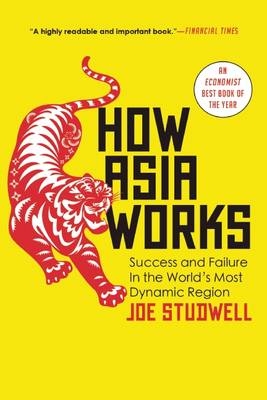 How Asia Works - Joe Studwell