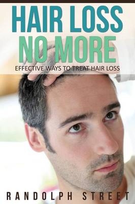 Hair Loss No More -  Streete Randolph