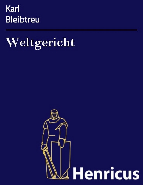 Weltgericht -  Karl Bleibtreu