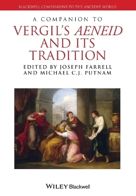 A Companion to Vergil's Aeneid and its Tradition - 