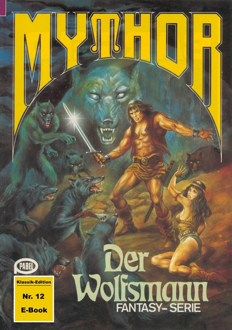 Mythor 12: Der Wolfsmann - Horst Hoffmann