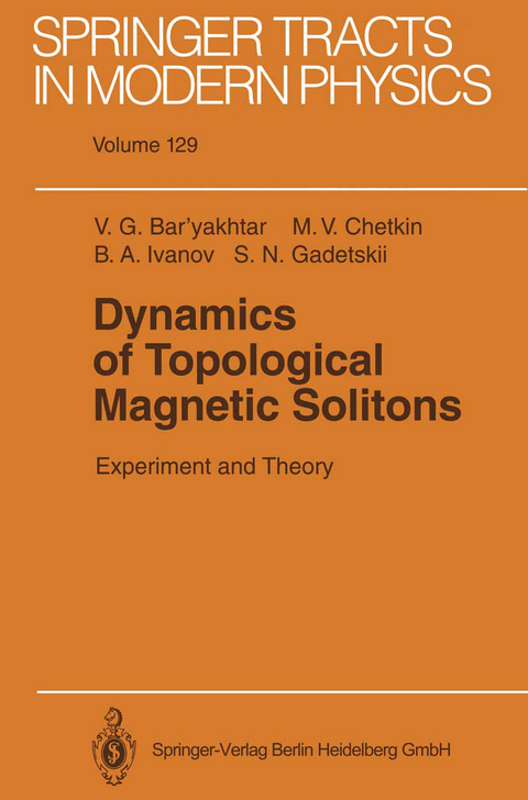 Dynamics of Topological Magnetic Solitons - Victor G. Bar'yakhtar, Mikhail V. Chetkin, Boris A. Ivanov, Sergei N. Gadetskii