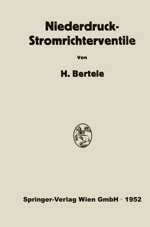 Niederdruck-Stromrichterventile - Hans von Bertele