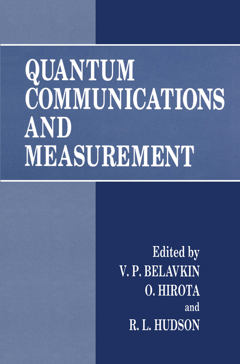 Quantum Communications and Measurement - 