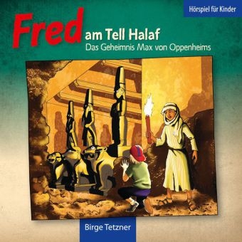 Fred am Tell Halaf - Birge Tetzner