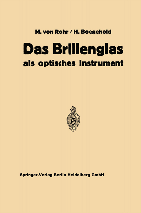 Das Brillenglas - Moritz Von Rohr, Hans Boegehold, Hans Hartinger