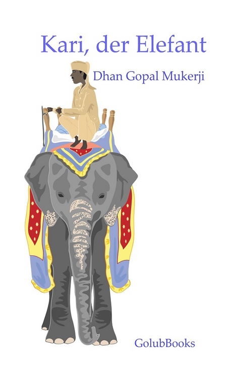 Kari, der Elefant - Dhan Gopal Mukerji