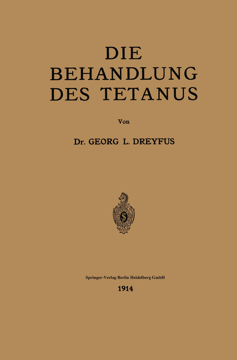 Die Behandlung des Tetanus - Georges L. Dreyfus