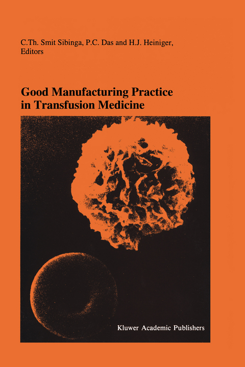 Good Manufacturing Practice in Transfusion Medicine - 