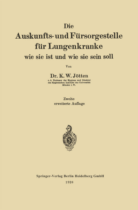 Die Auskunfts- und Fürsorgestelle für Lungenkranke - Karl Wilhelm Jötten