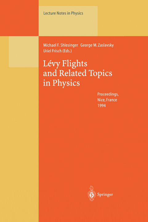 Lévy Flights and Related Topics in Physics - 