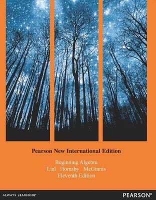 Beginning Algebra Pearson New International Edition, plus MyMathLab without eText - Margaret Lial, John Hornsby, Terry McGinnis