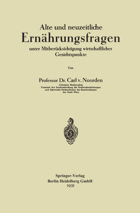 Alte und neuzeitliche Ernährungsfragen - Carl Von Noorden