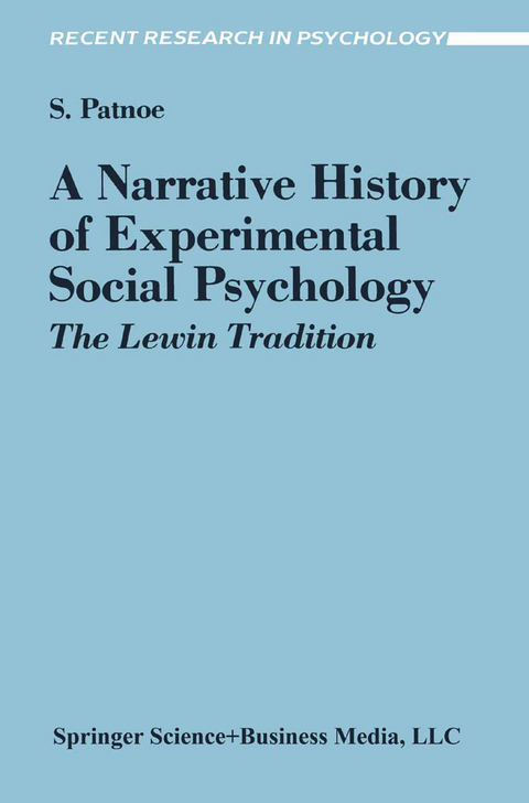 A Narrative History of Experimental Social Psychology - Shelley Patnoe