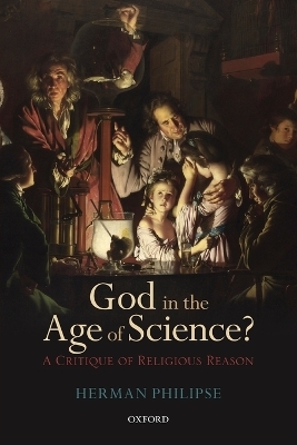 God in the Age of Science? - Herman Philipse