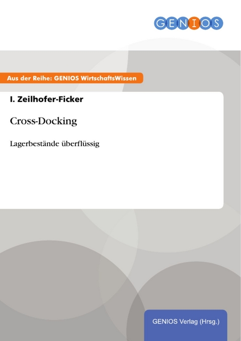 Cross-Docking -  I. Zeilhofer-Ficker
