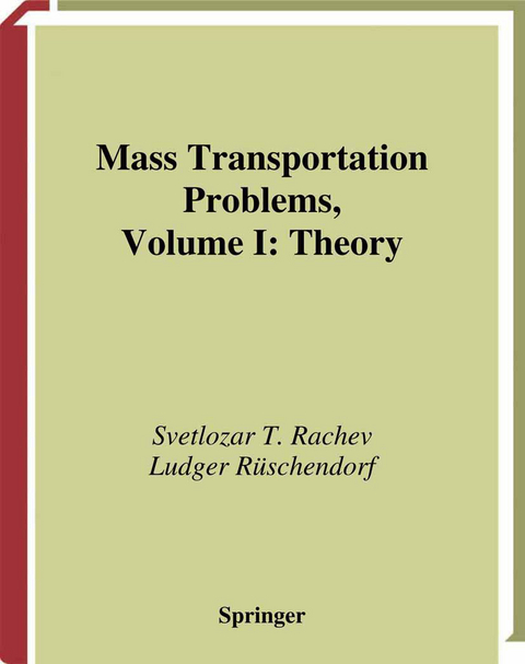 Mass Transportation Problems - Svetlozar T. Rachev, Ludger Rüschendorf