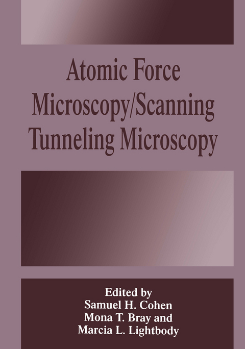 Atomic Force Microscopy/Scanning Tunneling Microscopy - 