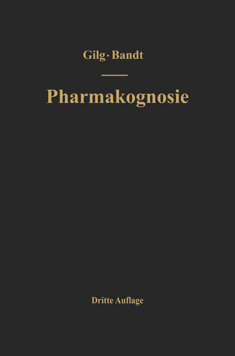 Lehrbuch der Pharmakognosie - Ernst Gilg, Wilhelm Brandt, NA Gilg-Brandt