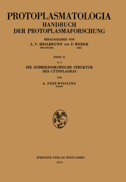 Die Submikroskopische Struktur des Cytoplasmas - Albert Frey-Wyssling