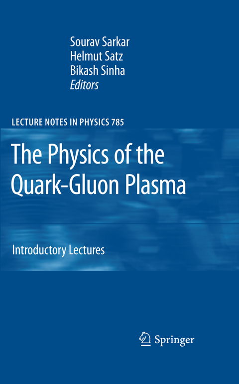 The Physics of the Quark-Gluon Plasma - 