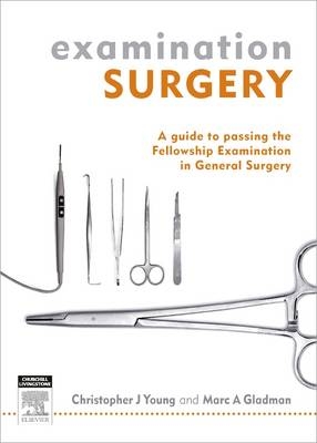 Examination Surgery - Christopher J Young, Marc A Gladman