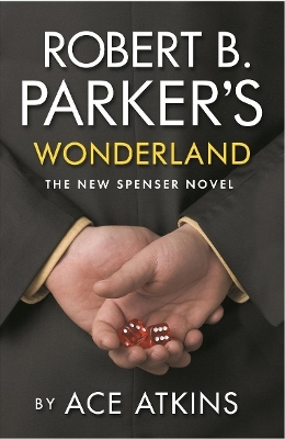 Robert B. Parker's Wonderland - Ace Atkins