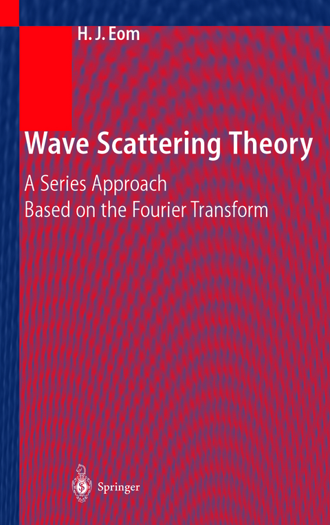 Wave Scattering Theory - Hyo J. Eom