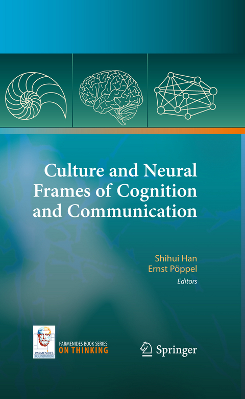 Culture and Neural Frames of Cognition and Communication - 