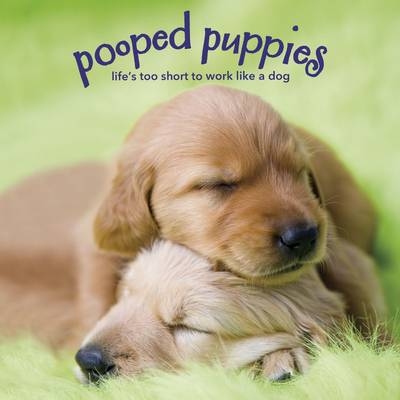 Pooped Puppies - Robin Haywood