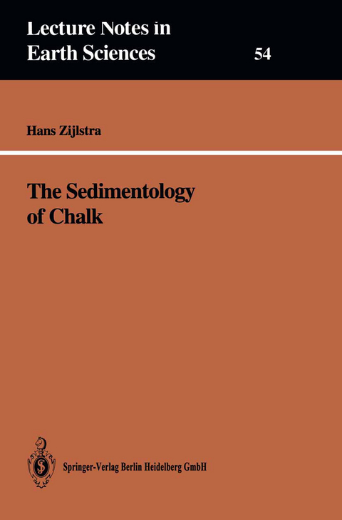 The Sedimentology of Chalk - Hans J.P. Zijlstra