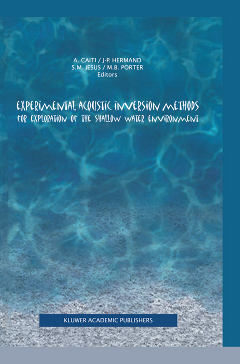 Experimental Acoustic Inversion Methods for Exploration of the Shallow Water Environment - 