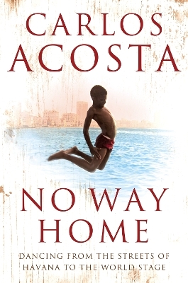 No Way Home - Carlos Acosta