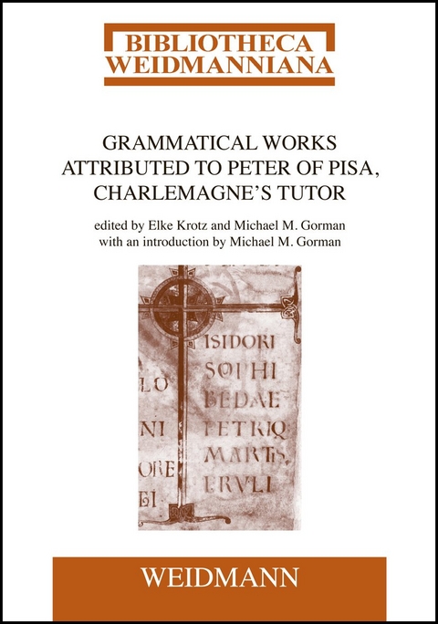 Grammatical Works Attributed to Peter of Pisa, Charlemagne's Tutor - Petrus Petrus Pisanus