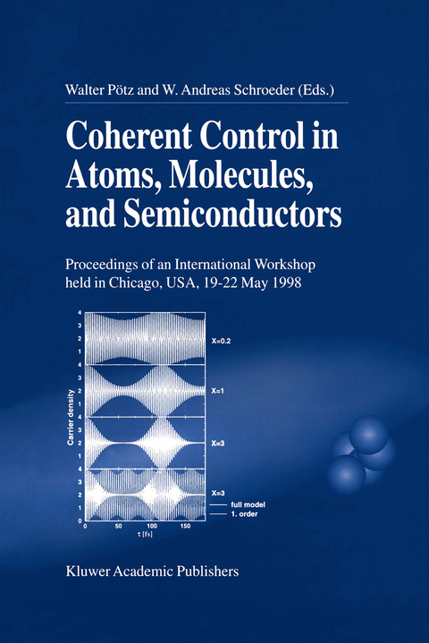 Coherent Control in Atoms, Molecules, and Semiconductors - 