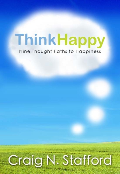 ThinkHappy -  Craig N. Stafford