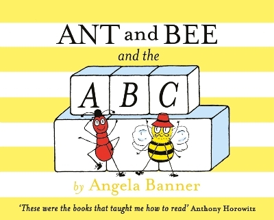 Ant and Bee and the ABC - Angela Banner