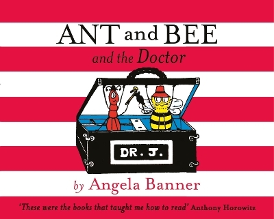 Ant and Bee and the Doctor - Angela Banner