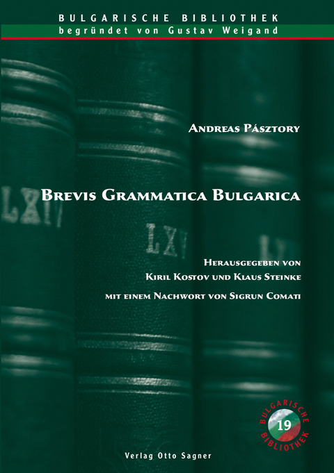 Brevis Grammatica Bulgarica - Andreas Pásztory