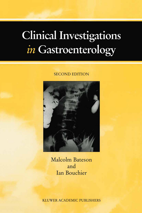 Clinical Investigations in Gastroenterology - M.C. Bateson, I. Bouchier