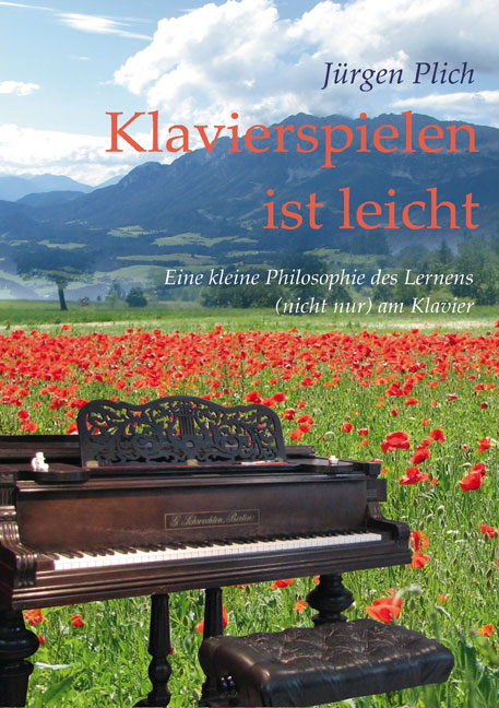 Klavierspielen ist leicht - Jürgen Plich