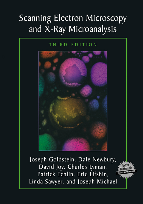 Scanning Electron Microscopy and X-Ray Microanalysis - Joseph Goldstein, Dale E. Newbury, David C. Joy, Charles E. Lyman, Patrick Echlin