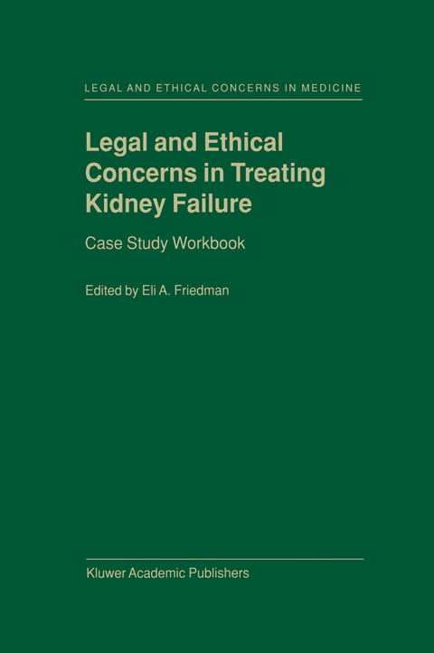 Legal and Ethical Concerns in Treating Kidney Failure - 