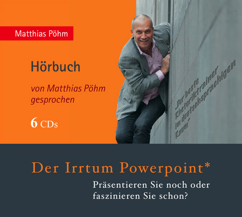 Der Irrtum PowerPoint - Matthias Pöhm