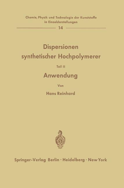 Dispersionen synthetischer Hochpolymerer - Hans Reinhard