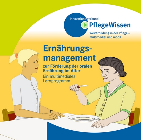 Ernährungsmanagement zur Förderung der oralen Ernährung im Alter - 