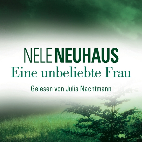 Eine unbeliebte Frau - Nele Neuhaus