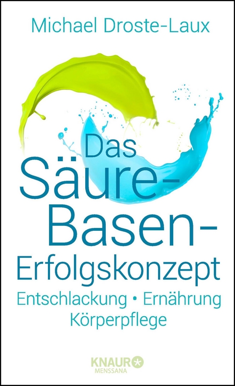 Das Säure-Basen-Erfolgskonzept - Michael Droste-Laux